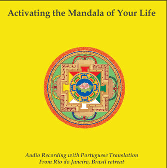 Activating the Mandala of Your Life - Rio de Janeiro - Dharma Publishing