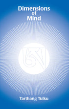 Dimensions of Mind - Dharma Publishing