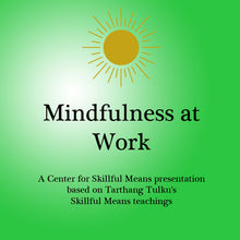 Mindfulness at Work - Dharma Publishing