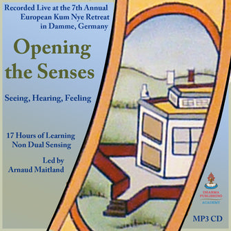 Opening the Senses: Seeing, Hearing, Feeling - Dharma Publishing