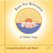 Kum Nye Guided Practices, 10 Audio Programs