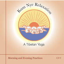 Kum Nye Guided Practices, 10 Audio Programs
