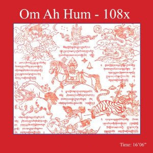 Mantra Practice Volume 1 - Om Ah Hum