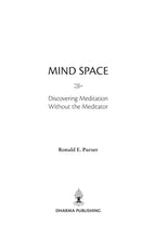 Mind Space - Discovering Meditation Without the Meditator