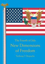 New Dimensions of Freedom, the 4th of July - Dharma Publishing