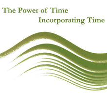 The Power of Time Volume 3: Incorporating Time - Dharma Publishing