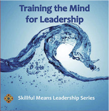 Training the Mind for Leadership - Dharma Publishing