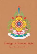 Crystal Mirror 5 - Lineage of Diamond Light - Dharma Publishing