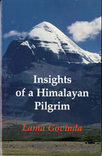 Insights of a Himalayan Pilgrim - Dharma Publishing