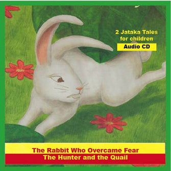 Jataka Tales - Rabbit Who Overcame Fear/The Hunter & the Quail - Dharma Publishing