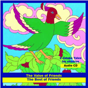 Jataka Tales - Best of Friends/Value of Friends - Dharma Publishing