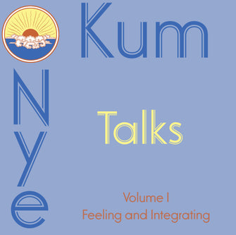 Kum Nye Talks - Volume 1: Feeling & Integrating - Dharma Publishing