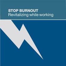 Stop Burnout Volume 3: Revitalizing at Work - Dharma Publishing