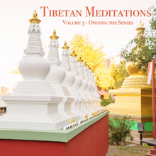Tibetan Meditations Volume 3 - Opening the Senses - Dharma Publishing