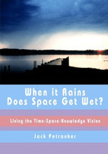 When It Rains, Does Space Get Wet? - Dharma Publishing
