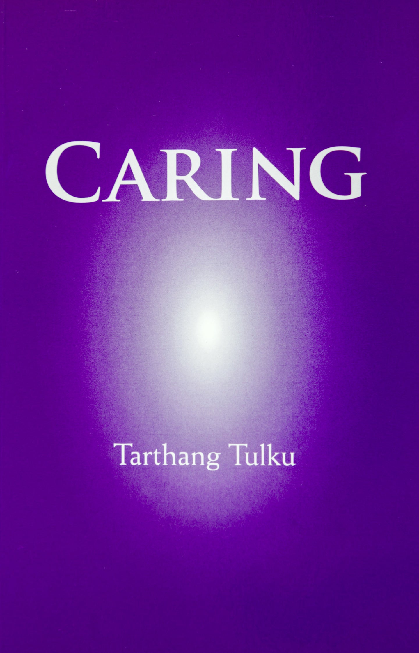 Caring - Reflections on Compassion, Healing and Opening the Heart ...