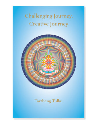 Challenging Journey, Creative Journey - Dharma Publishing