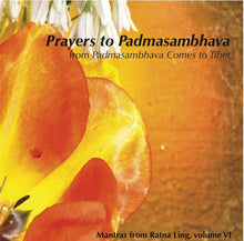 Mantras from Ratna Ling: Volume VI - Prayers to Padmasambhava - Dharma Publishing